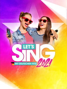 Let’s Sing 2021: Mit Deutschen Hits