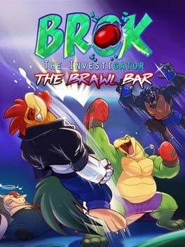 Brok the Investigator: The Brawl Bar