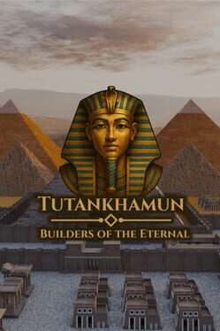 Tutankhamun: Builders of the Eternal