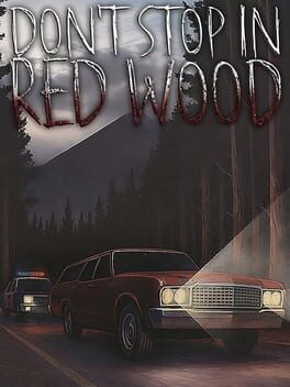 Don’t Stop in Red Wood