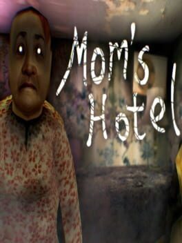 Mom’s Hotel