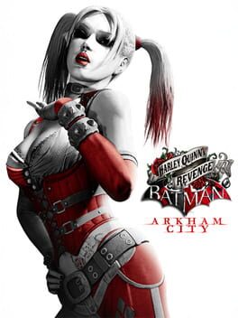 Batman: Arkham City – Harley Quinn’s Revenge