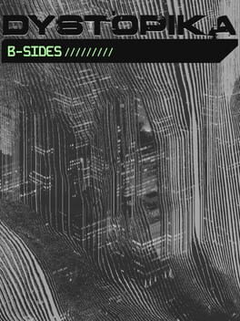 Dystopika: B-Sides