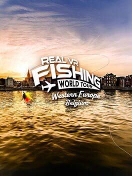 Real VR Fishing: Western Europe – Belgium
