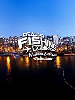 Real VR Fishing: Western Europe – Netherlands