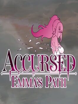 Accursed: Emma’s Path