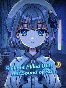 A Night Filled With the Sound of Rain