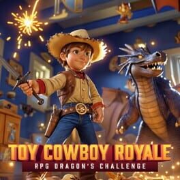 Toy Cowboy Royale: RPG Dragon’s Challenge
