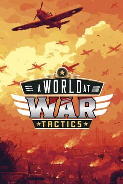 A World At War Tactics