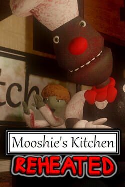 Mooshie’s Kitchen: Reheated