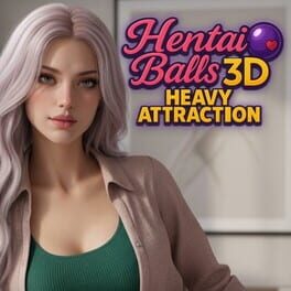 Hentai Balls 3D: Heavy Attraction