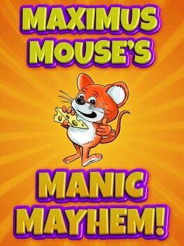 Maximus Mouse’s Manic Mayhem