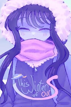 This Winter of Ours