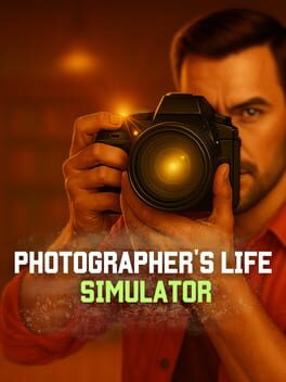 Photographer’s Life Simulator