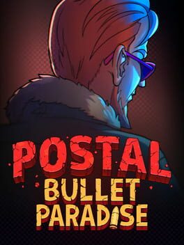 Postal: Bullet Paradise