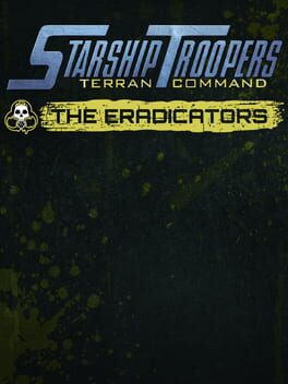 Starship Troopers: Terran Command – The Eradicators
