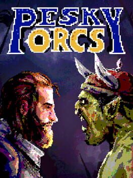 Pesky Orcs!