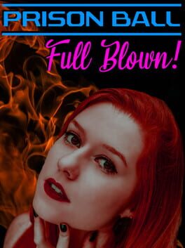 Prison Ball: Full Blown