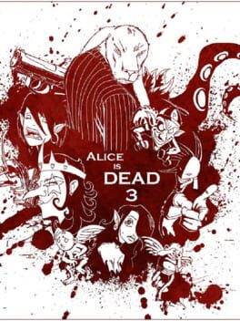 Alice is Dead: Episode 3