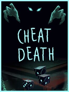 Cheat Death
