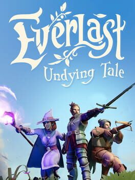 Everlast: Undying Tale