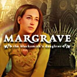 Margrave: The Blacksmith’s Daughter