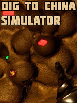 Dig to China Simulator