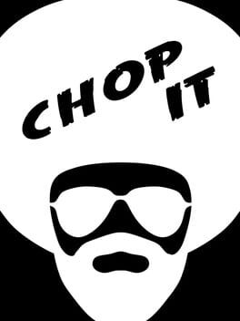 Chop It