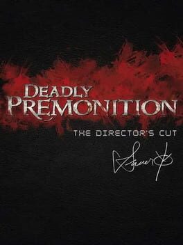Deadly Premonition: Director’s Cut
