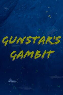 GunStar’s Gambit