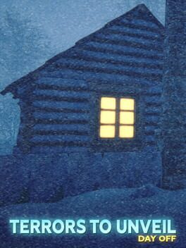 Terrors to Unveil: Day Off