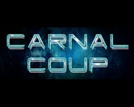 Carnal Coup: Overseer’s Edition