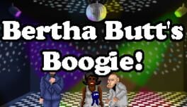 Bertha Butt’s Boogie