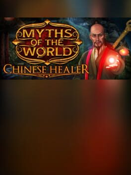 Myths of the World: Chinese Healer – Collector’s Edition