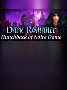 Dark Romance: Hunchback of Notre-Dame – Collector’s Edition