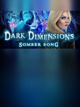 Dark Dimensions: Somber Song – Collector’s Edition