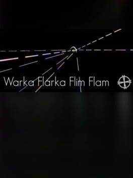 Warka Flarka Flim Flam