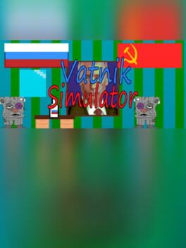 Vatnik Simulator – A Russian Patriot Game