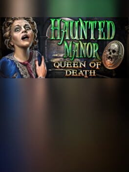 Haunted Manor: Queen of Death – Collector’s Edition