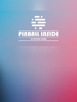 Pinball Inside: A VR Arcade Game