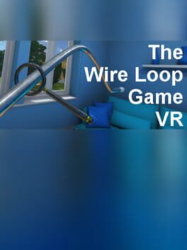 The Wire Loop Game VR