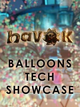 Havok Balloons Tech Showcase