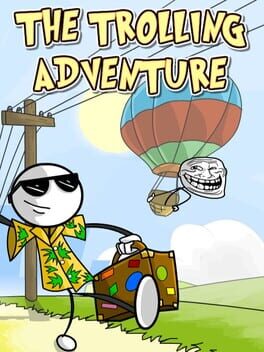 The Trolling Adventure