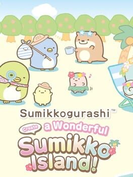 Sumikkogurashi Create a Wonderful Sumikko Island!