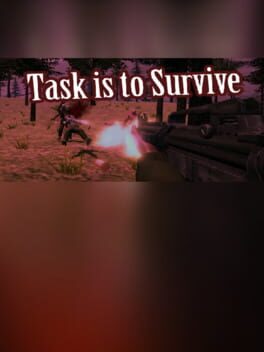 Task is to Survive