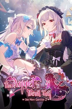 The Angel’s Devil Tail: One More Question 2