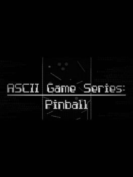 ASCII Game Series: Pinball