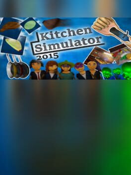 Kitchen Simulator 2015