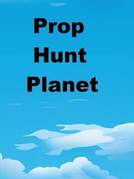Prop Hunt Planet