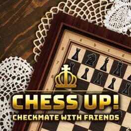 Chess Up! Checkmate With Friends